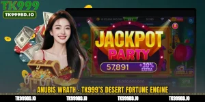 Anubis Wrath - TK999’s Desert Fortune Engine